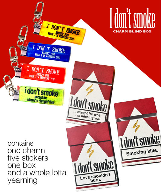 I DON'T SMOKE Charm Blind Box